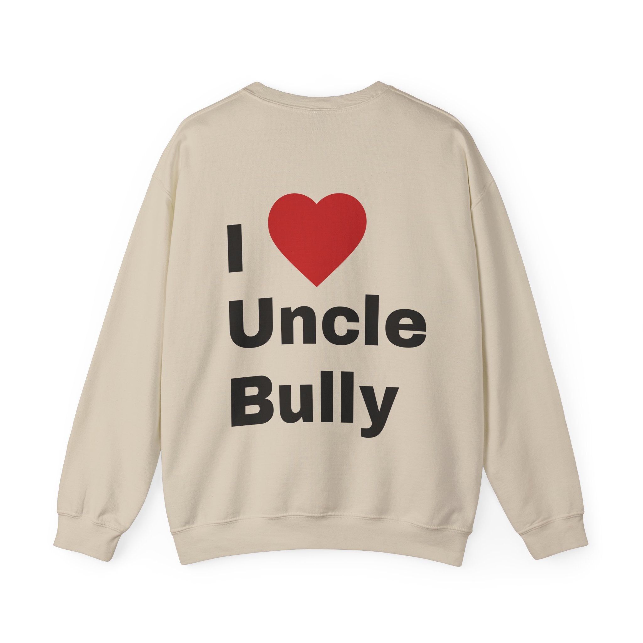 Uncle Bully Sweatshirt